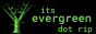 itsevergreen.png