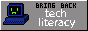 bringbacktechliteracy.gif