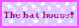 the-bat-house.png