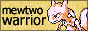 mewtwowarriorbutton.png