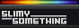 slimysomething.png