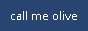 callmeolive.gif