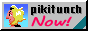 pikitunchnow.gif