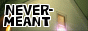 nevermeant.gif