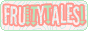 fruitytalesbutton.png