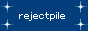 rejectpile.gif