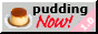 puddingnow.png